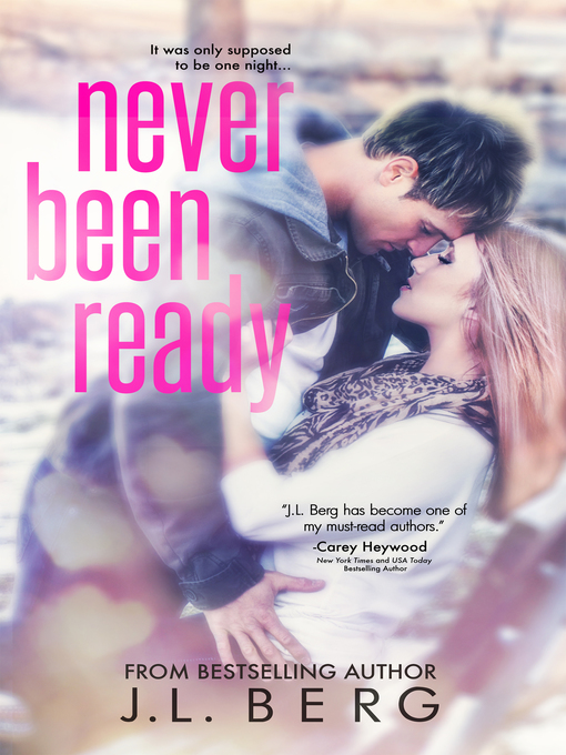 Title details for Never Been Ready by J.L. Berg - Available
